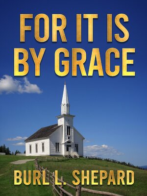 cover image of For it is by Grace